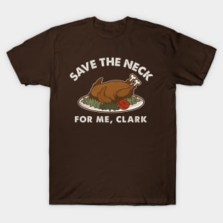 Griswold Save The Neck Clark Dks T-Shirt